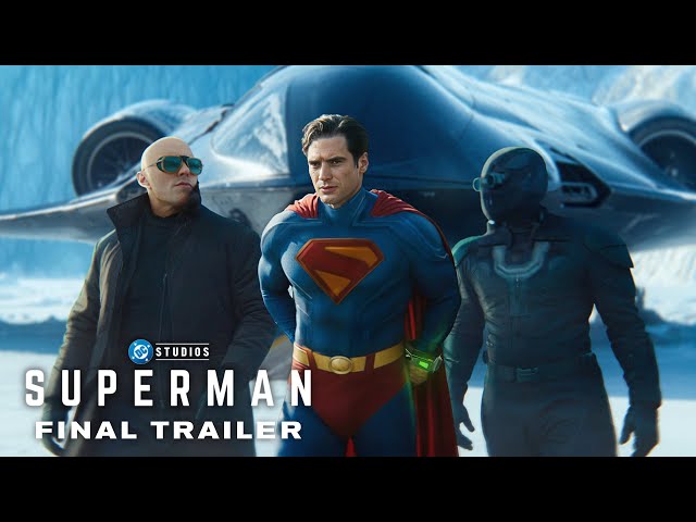 SUPERMAN – Final Trailer (2025) James Gunn, David Corenswet (4K)