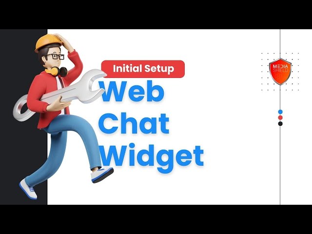 How to setup web chat widget in Media Shield