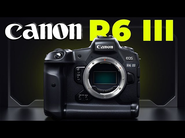 Canon R6 III's Jaw-Dropping Secret—Better Than the R5 II?