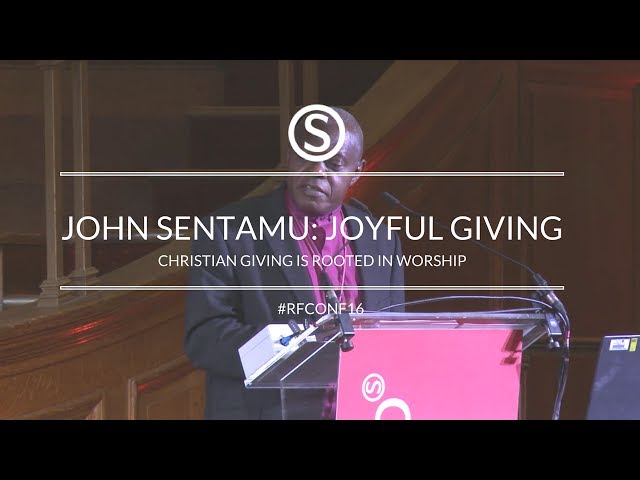 John Sentamu - 'Christian Giving is Rooted in Worship' | Raising Funds Conference