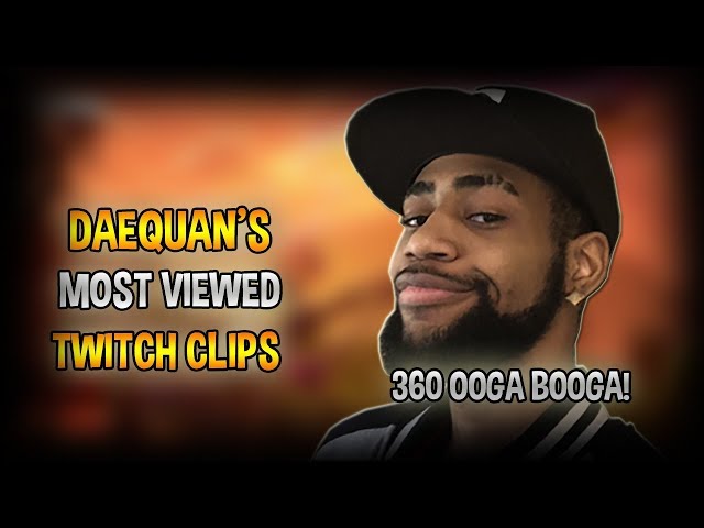 DAEQUAN BEST FORTNITE TWITCH CLIPS OF ALL TIME 2018