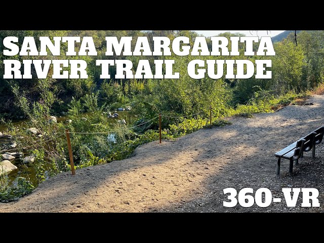 Santa Margarita River Trail - 360° VR Video