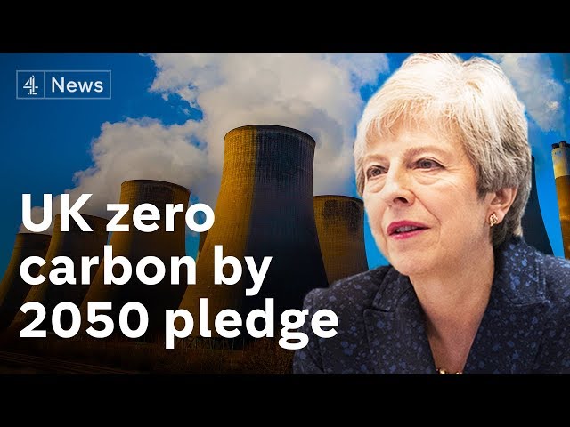 Climate crisis: UK 'first major economy' to commit to zero emissions by 2050