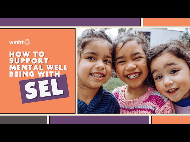 What is SEL and How Does it Support Mental Well Being?