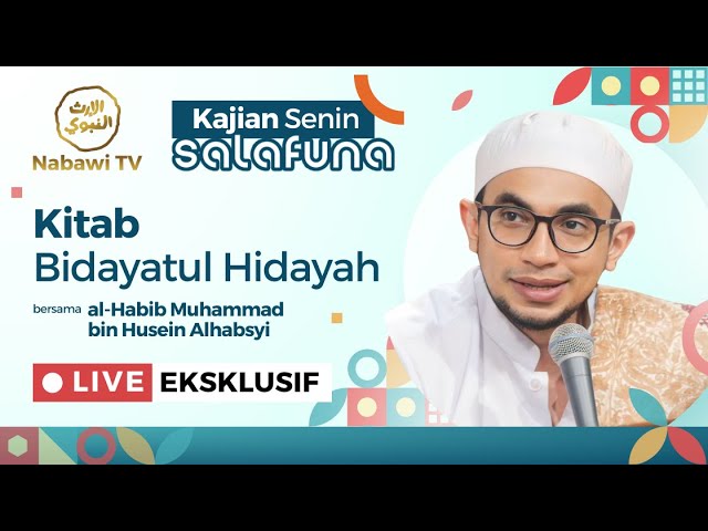 🔴LIVE anda Kenabian Dalam Islam-Kajian Kitab Bidayatul Hidayah -Habib Muhammad Al Habsyi | Nabawi TV