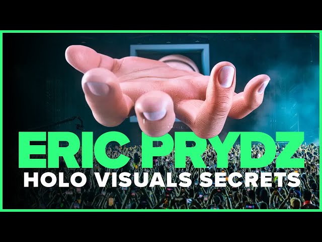 Eric Prydz HOLO | Visual Breakdown