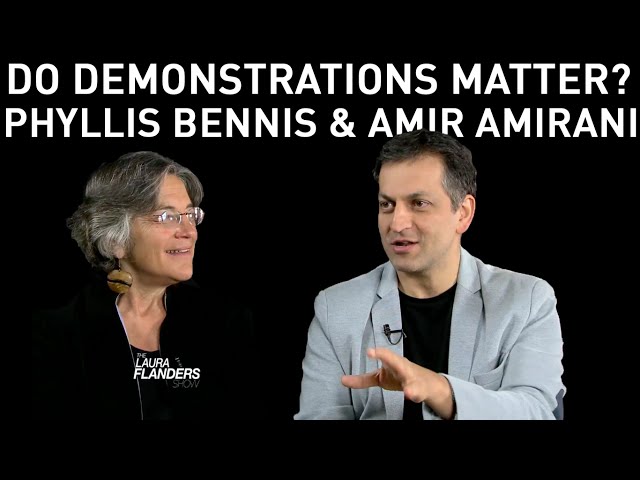 Do Demonstrations Matter? Amir Amirani and Phyllis Bennis