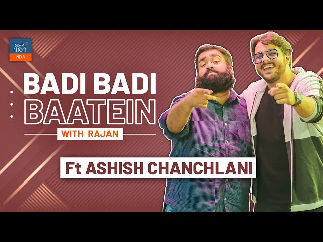 Badi Badi Baatein with Ashish Chanclani (@ashishchanchlanivines ) | AskMen India