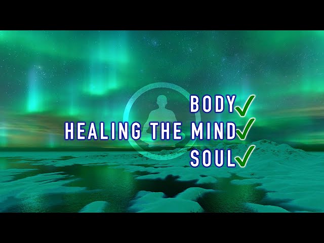 Guided Meditation for Healing the Mind, Body, and Soul [Updated - 10 minutes]