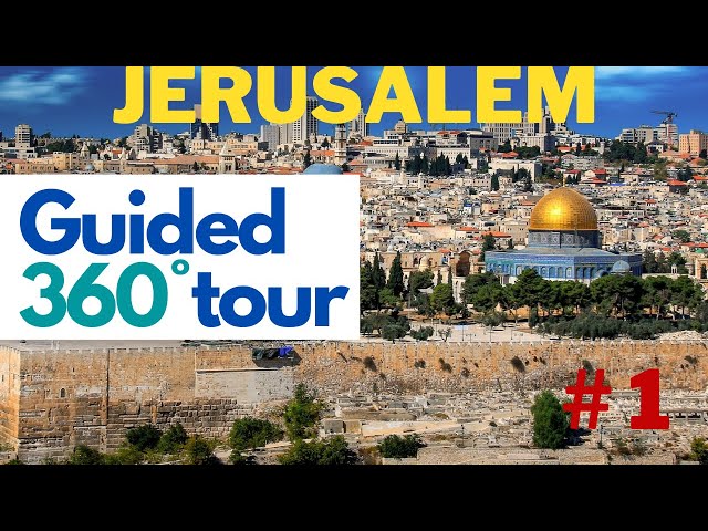 Jerusalem highlights tour with a professional guide, part 1/5. 360/VR