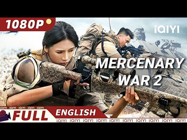 Mercenary War 2 | Gunfight/Crime/Action | iQIYI Movie English