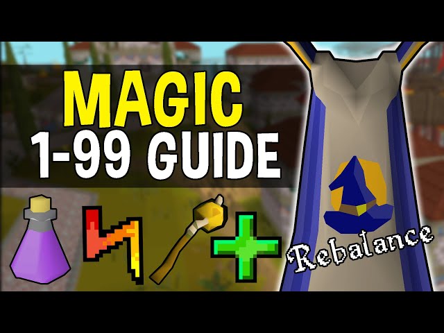 A Complete 1-99 Magic Guide for Oldschool Runescape! [OSRS]