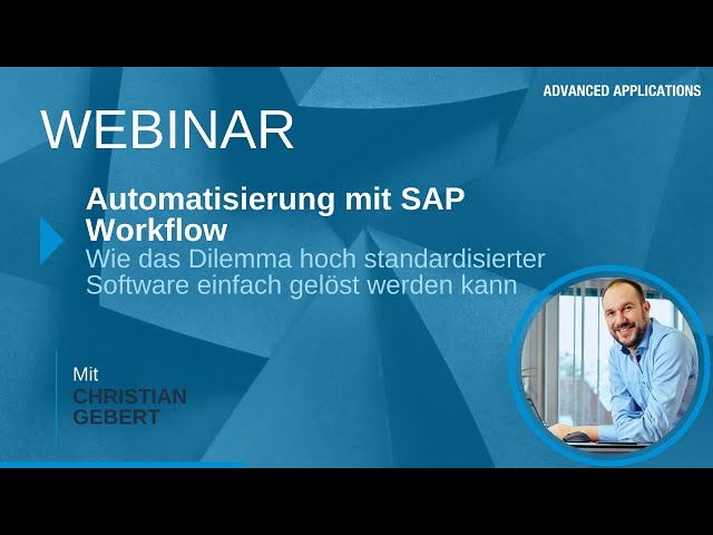 Automatisierung mit SAP Workflow - Das Dilemma hoch standardisierter Software einfach lösen | AA