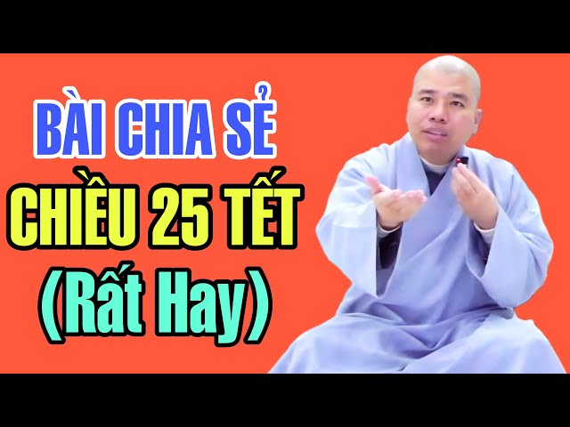 BÀI CHIA SẺ CHIỀU 25 TẾT GIÚP GẦY DỰNG TÍN NGUYỆN #cusinhuanduc