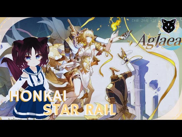 【🔴 LIVE 】GACHA AGLAEA?  I HONKAI STAR RAIL I【Vtuber Sunda/IDN/ENG】