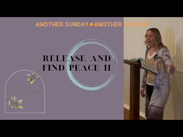 Release and Find Peace II