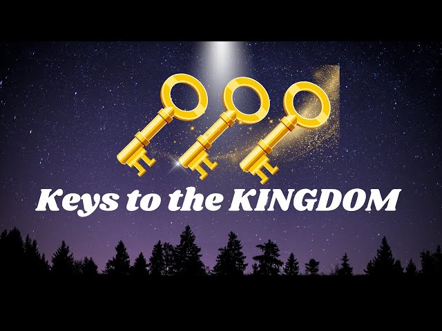 Keys To the Kingdom #bible #mentor #biblestudy