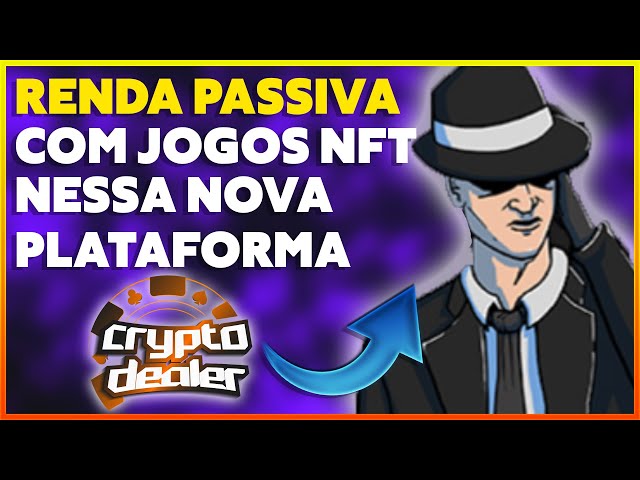 NOVA PLATAFORMA DE JOGOS NFT MUITO PROMISSORA PAGANDO RENDA PASSIVA! | CryptoDealers NFT