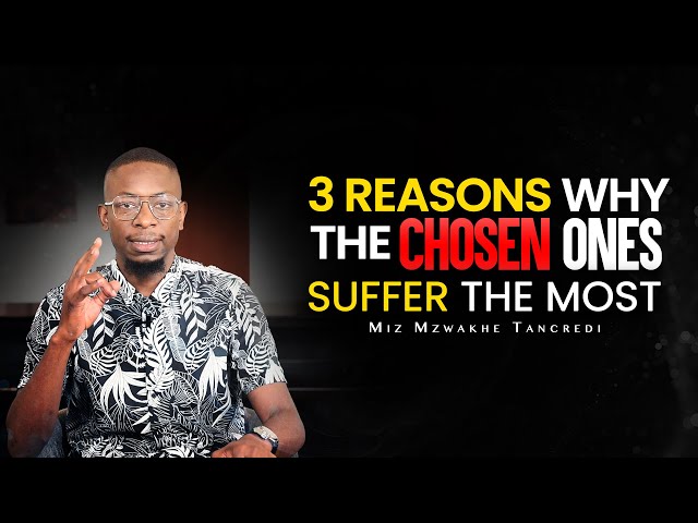 3 Reasons Why The Chosen Ones Suffer The Most.