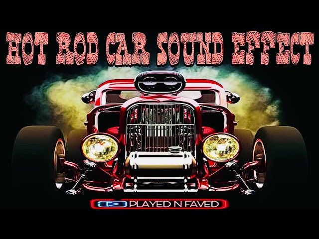 Hot Rod Car Sound Effect