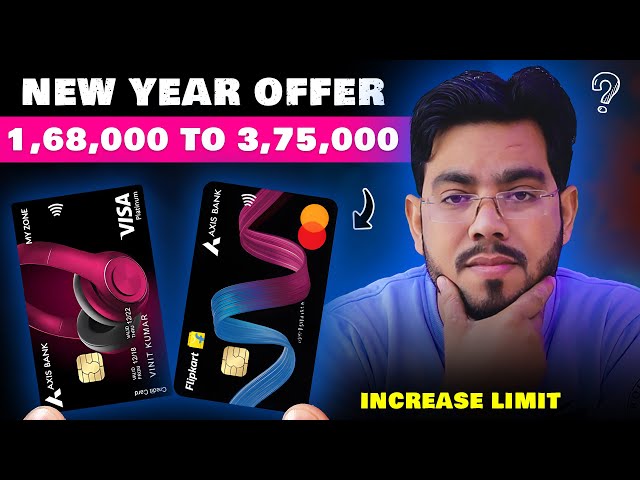 Axis Bank Credit Card Limit Increase Offer: How to Check & Increase Limit