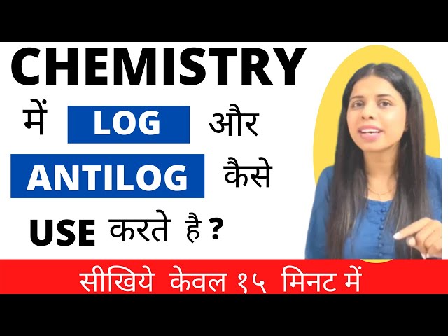 How to calculate log and antilog in chemistry ?? |by Saloni mam |