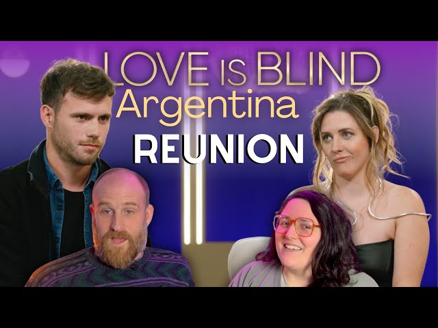 A Perfect Ending - Love Is Blind Argentina Reunion Reaction