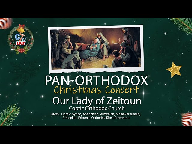 Live USA-Pan-Orthodox Christmas concert from Our Lady of Zeitoun Coptic Orthodox Church