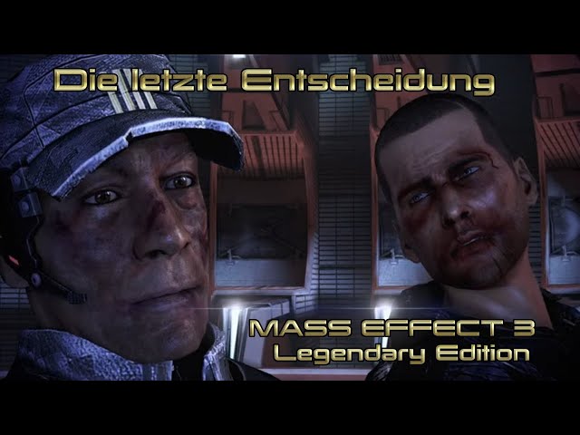 MASS EFFECT 3 - Legendary Edition - Lets Play Deutsch - Folge 54 - Die letzte Entscheidung