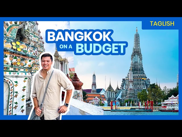 Paano Mag-Plano ng Byahe sa BANGKOK? • Budget Travel Guide (PART 1) • Filipino w/ ENGLISH Sub