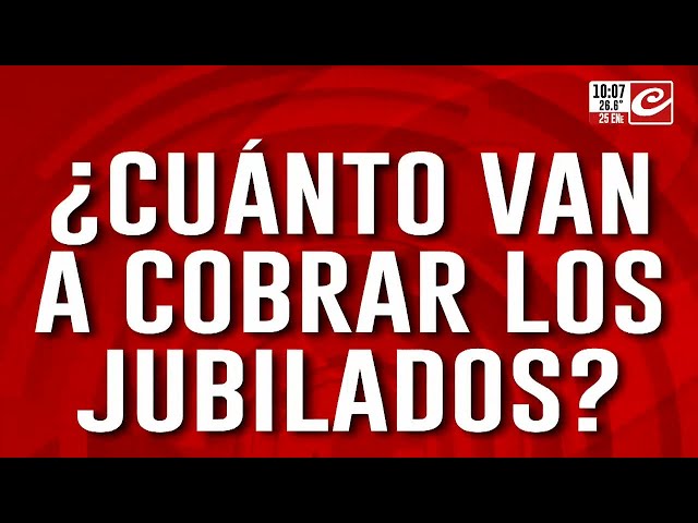 Atención jubilados y pensionados: ¿cuánto van a cobrar en febrero?