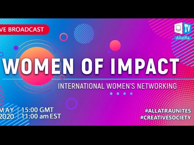 Women of Impact / AllatRA TV/ Creative society