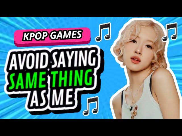 Avoid Saying The Same Thing As Me - K-POP Edition | CHRYSTAL KPOP GAMES