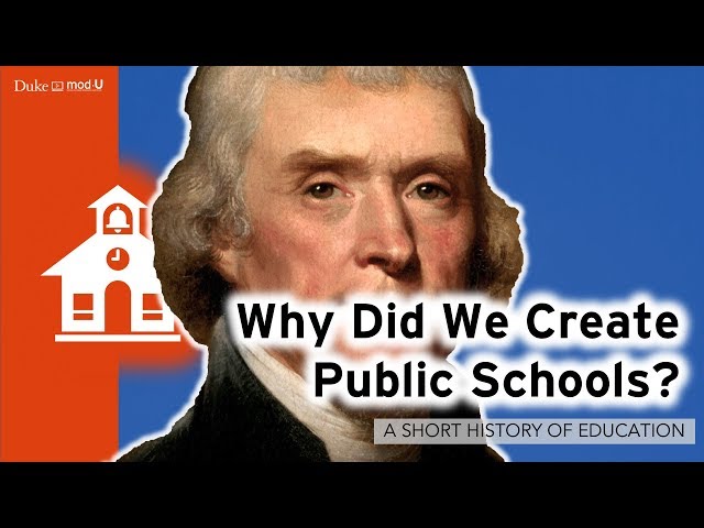 Why Did We Create Public Schools?: A Short History of Education