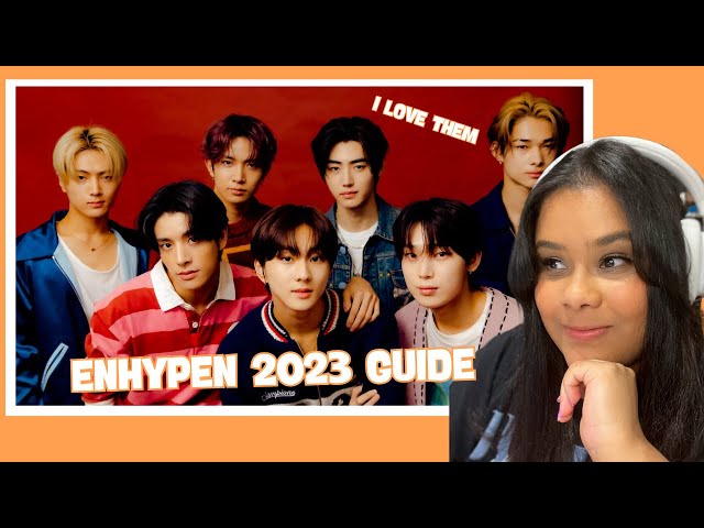 REACTING TO ENHYPEN: The 2023 Guide! 🌟