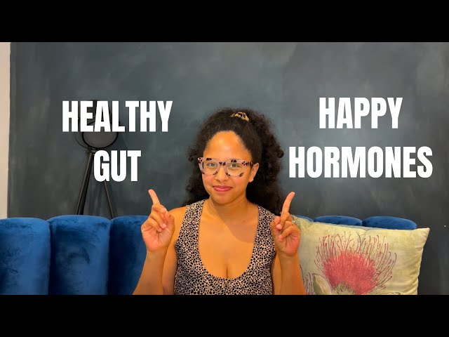 Gut health: The key to balancing hormones naturally