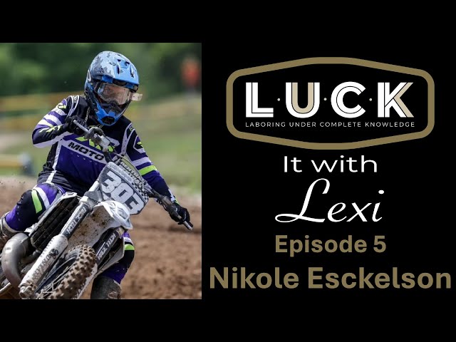 🎙️LUCK IT with LEXI | Episode 5: Nikole Esckelson