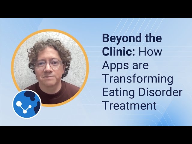 Beyond the Clinic: How Apps are Transforming Eating Disorder Treatment