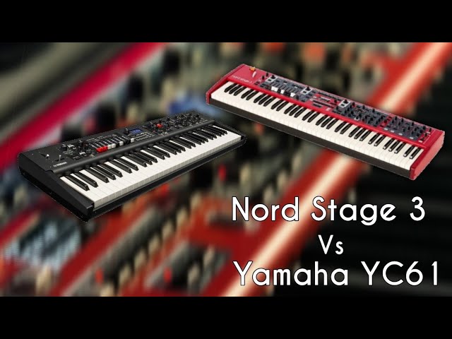 Nord Stage 3 Vs Yamaha YC61 | Nord vs Yamaha Stage Keyboards