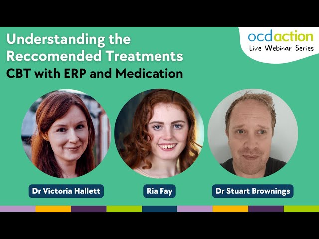 Understanding the Recommended Treatments: CBT with ERP and Medication