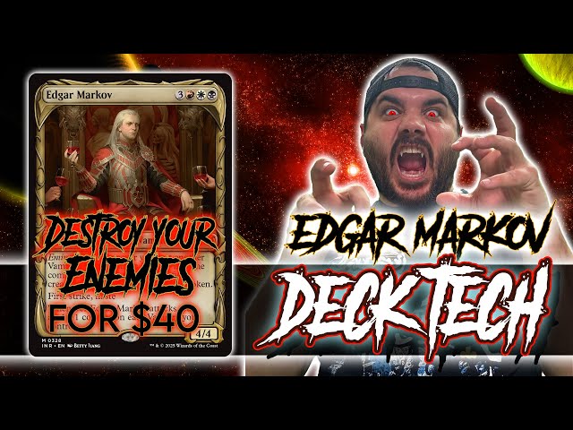 Edgar Markov Commander Deck | Extreme Budget Tech