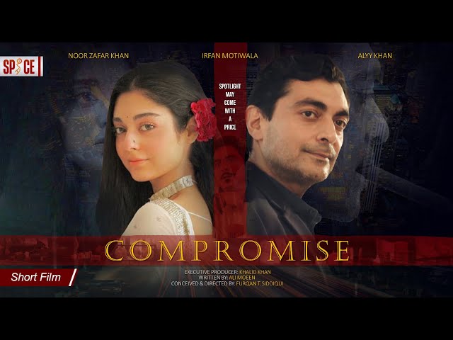 Compromise | समझौता | سمجھوتہ | Short Film | Alyy Khan | Noor Zafar Khan | Furqan T. Siddiqui