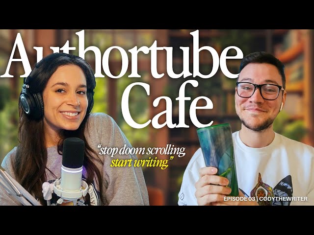 embracing being a ‘wannabe’ author & how to prioritize writing (ft. Cody) | authortube cafe ep. 3