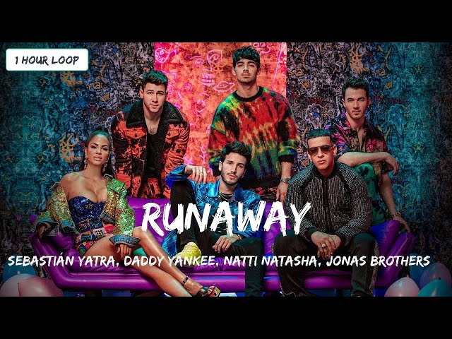 Sebastián Yatra, Daddy Yankee, Natti Natasha - Runaway ft. Jonas Brothers [1 HOUR LOOP]