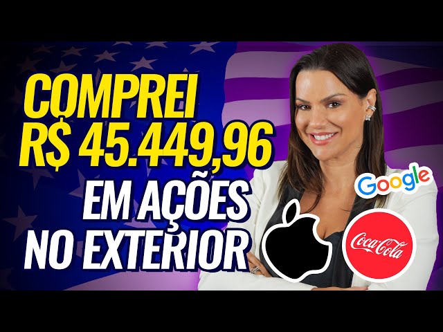 QUAIS AÇÕES COMPRAR NO EXTERIOR NA CRISE? | Onde eu INVESTI R$ 45.449,96