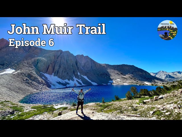 JOHN MUIR TRAIL Episode 6 | Golden Staircase to Palisade Lake, Mather & Pinchot Pass, Lake Marjorie