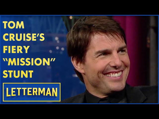 Tom Cruise's Hair Caught On Fire During "Mission Impossible" | Letterman