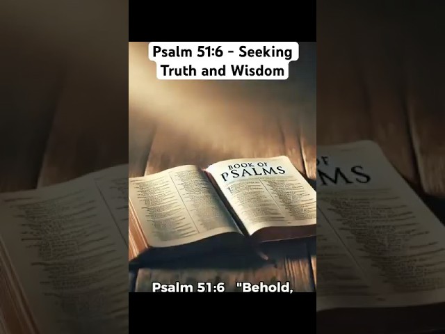 Psalm 51:6 - Seeking Truth and Wisdom #love #faith #prayer #jesus #god