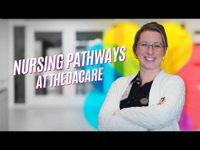 Nursing Pathways at ThedaCare with Justine