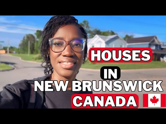 Houses in New Brunswick Canada 🇨🇦 | New Brunswick Vlog